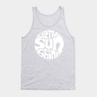 Let The Sun Shine Tank Top